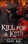 Kill for a Kiss: ...