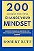 200 LESSONS THAT WILL CHANGE YOUR MINDSET by Robert Ruff