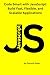 Code Smart with JavaScript: Build Fast, Flexible, and Scalable Applications