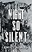 Night So Silent (Dire Wolves, #2.5)