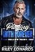 Playing With Forever (Hollow Point Book 4)