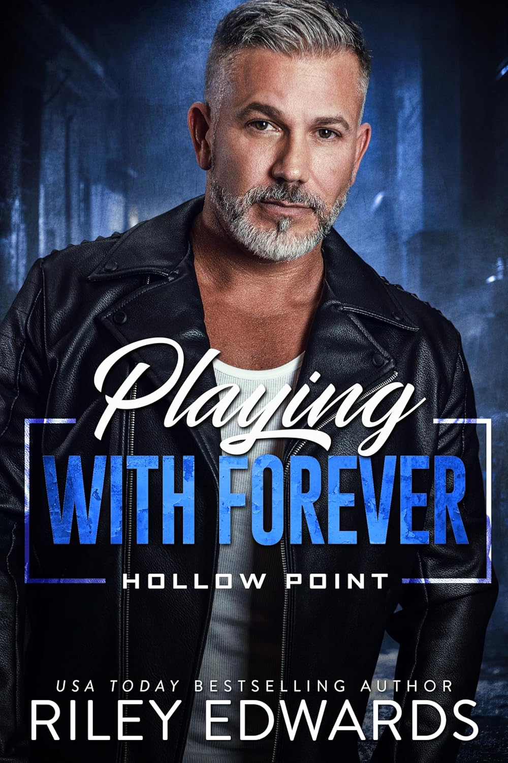 Playing With Forever (Hollow Point Book 4)