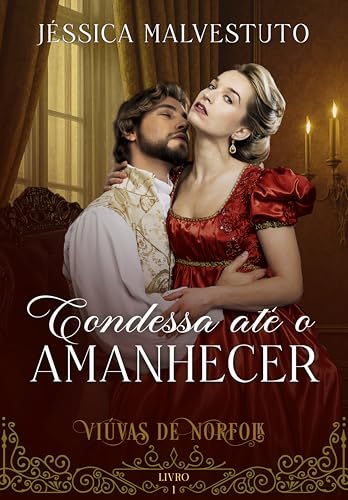 Condessa até o Amanhecer: Viúvas de Norfolk 1 (Portuguese Edition)