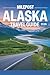 Milepost Alaska Travel Guide 2026 by Stone Turner