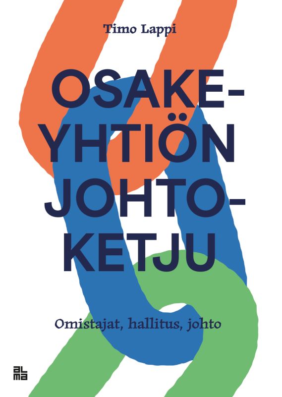 Osakeyhtiön johtoketju. Omistajat. Hallitus. Johto