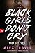 Black Girls Don't Cry