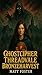 Ghostcipher Threadvale Bron...