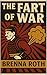 The Fart Of War