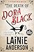 The Death of Dora Black: A Petticoat Police Mystery: Book 1