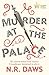 Murder at the Palace: A wit...