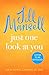 Just One Look At You: There is nothing like a Jill Mansell book to make the world feel better