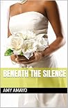 Beneath the Silence (Christian Clean Romance) Beneath the Silence (Christian Clean Romance)
