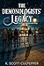The Demonologists' Legacy :...