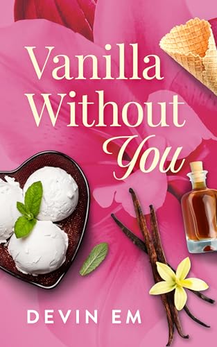 Vanilla Without You (Savor You Book 1)