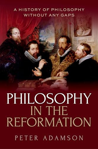 Philosophy in the Reformation: A history of philosophy without any gaps, Volume 8 (Hardcover)