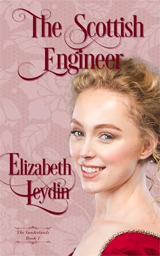 The Scottish Engineer (The Sunderlands Book 1)