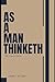 As a Man Thinketh: 1903 Edition
