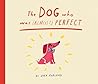 The Dog Who Was (...