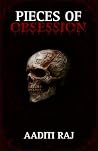 PIECES OF OBSESSION