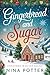Gingerbread & Sugar by Nina Potter