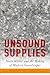 Unsound Supplies: Noisy Matter and the Making of Modern Soundscapes (Critical Conjunctures in Music and Sound)