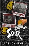 Sour (Wellard Asylum)