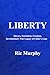LIBERTY: Slavery, Patriotis...