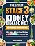 The Easiest Stage 3 Kidney Disease Diet Cookbook for Seniors by Henry Martin
