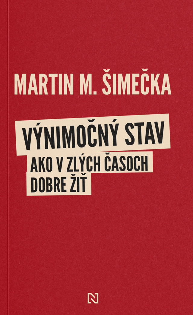 Výnimočný stav: Ako v zlých časoch dobre žiť (Paperback)