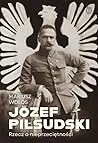 Józef Piłsudski. ...