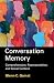 Conversation Memory: Comprehension, Representation, and Social Context