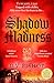 Shadow of Madness: From The...