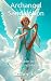 Archangel Sandalphon: A Spi...