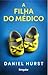 A Filha do Médico (The Doctor's Wife, #4)