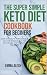 THE SUPER SIMPLE KETO DIET ...