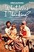 What Was I Thinking? by Greg Judkins