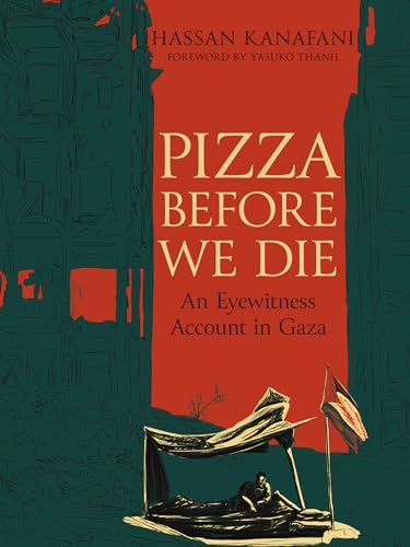 Pizza Before We Die: An Eyewitness Account in Gaza (Paperback)