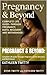 Pregnancy & Beyond by Kathleen twitty