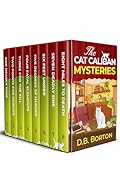 THE CAT CALIBAN COZY MYSTERIES BOOKS 1–8: Eight warm and witty cozy whodunits