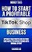 MONEY TOKS How to Start a Profitable TikTok Shop Business by Cashius Lu