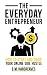 The Everyday Entrepreneur: ...