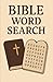 Bible Word Search for All Ages