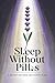 Sleep Without Pills: A 30-D...