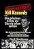 Kill Kennedy by Cecil Hawthorne