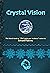 Crystal Vision (The Landscape Architect, #4)