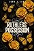 Ruthless Possession