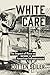 White Care by Cotten Seiler