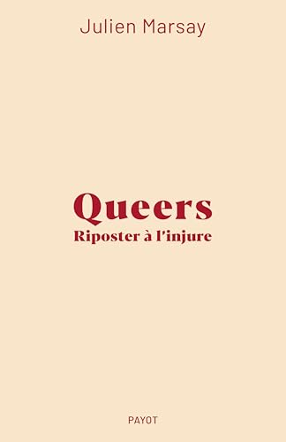 Queers : Riposter à l'injure (Kindle Edition)