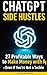 ChatGPT Side Hustles : 27 P...