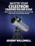 Master Your Celestron StarSense Explorer DX 130AZ by Jeremy Hallowell